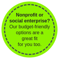 Badge: nonprofit or social enterprise? Our budget-friendly options are a great fit for you too.